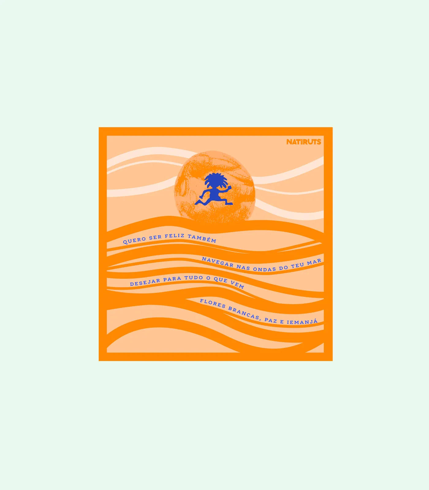 MRX Lenço Natiruts Quero S e r Feliz Também Frente - MΞRCH